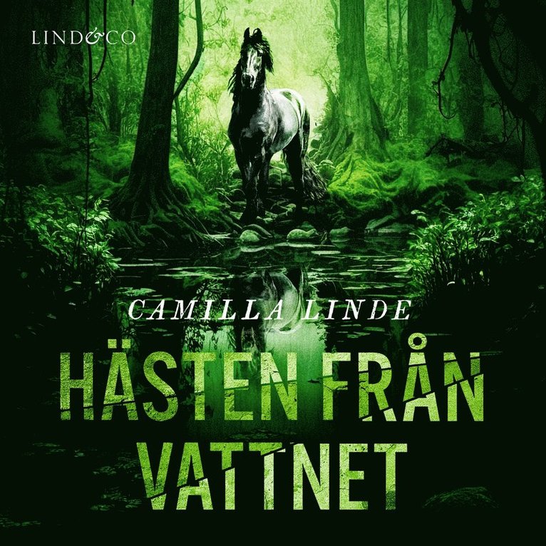 Camilla Linde - Hästen från vattnet, Ljudbok
