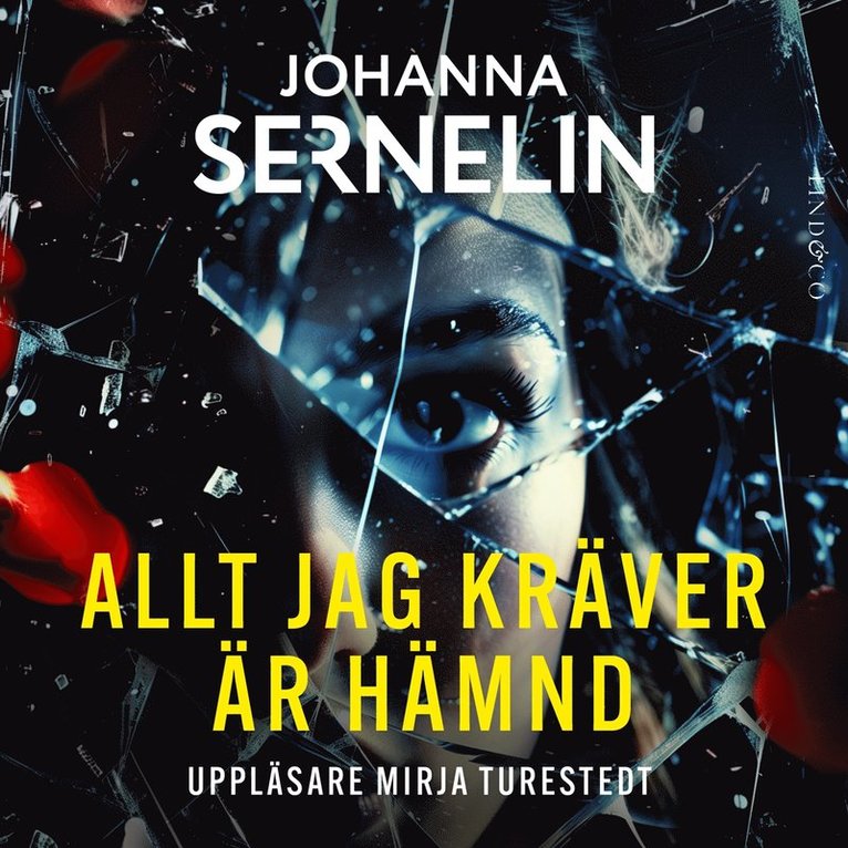 Johanna Sernelin - Allt jag kräver är hämnd, Ljudbok