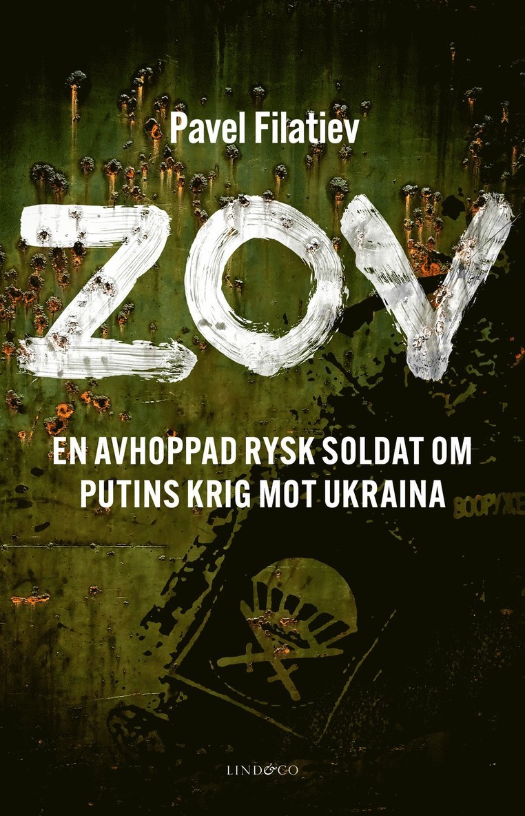 Pavel Filatiev - ZOV : en avhoppad rysk soldat om Putins krig mot Ukraina, E-bok