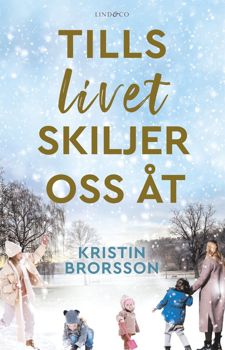 Kristin Brorsson - Tills livet skiljer oss åt, E-bok
