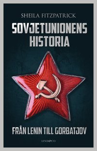 Sovjetunionens historia : från Lenin till Gorbatjov
