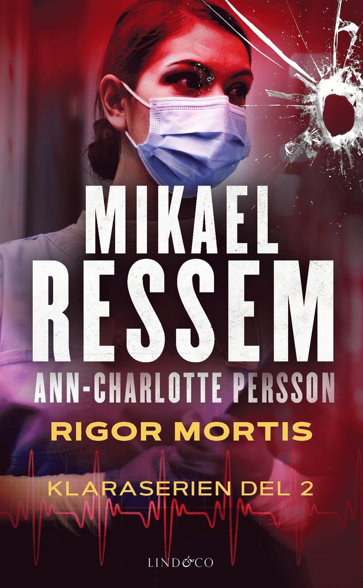 Mikael Ressem, Ann-Charlotte Persson - Rigor mortis, E-bok