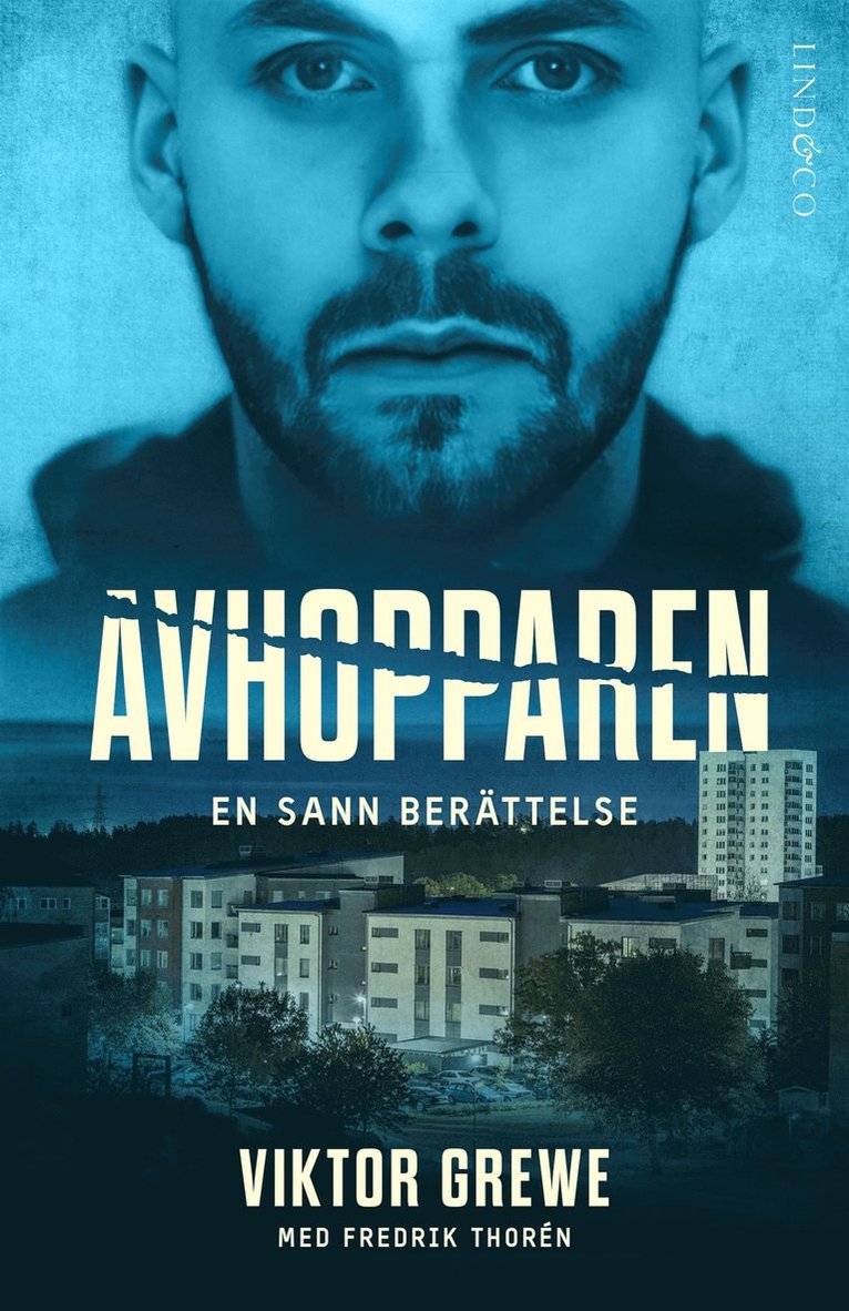 Fredrik Thorén, Victor Grewe - Avhopparen : en sann berättelse, E-bok