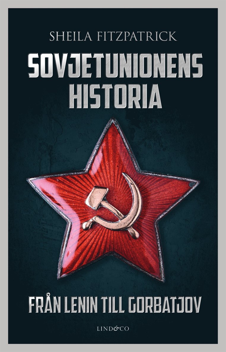 Sheila Fitzpatrick - Sovjetunionens historia : från Lenin till Gorbatjov, E-bok
