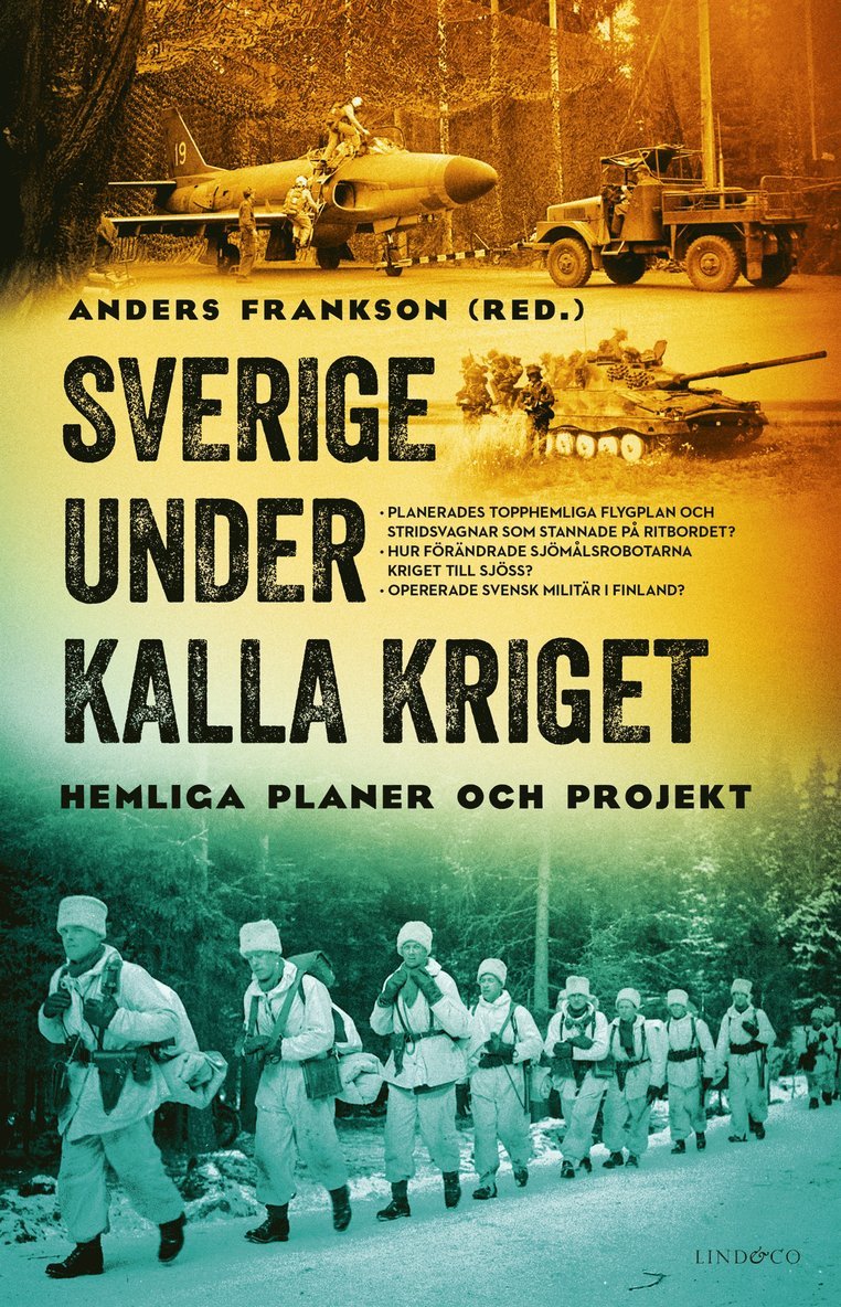 Anders Frankson - Sverige under kalla kriget : hemliga planer och projekt, E-bok