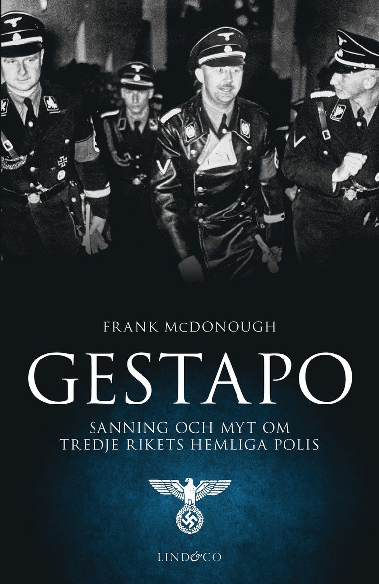 Hans Dalén, Frank McDonough - Gestapo : sanning och myt om Tredje rikets hemliga polis, E-bok