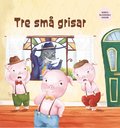 Tre sm grisar