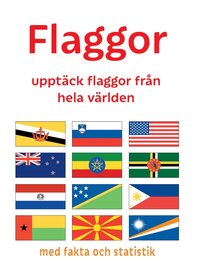 Flaggor : upptäck flaggor från hela världen