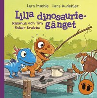 Lilla dinosauriegnget. Rasmus och Tim fiskar krabba