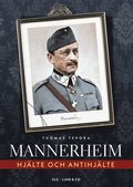 Mannerheim : hjlte och antihjlte