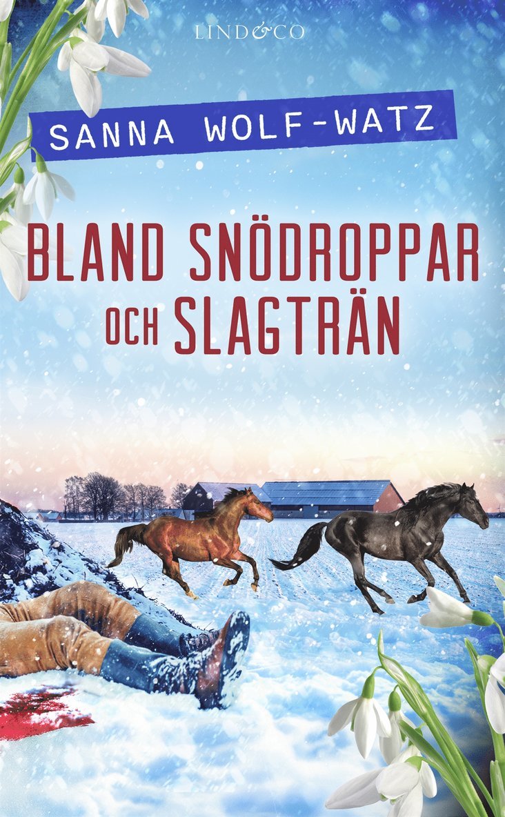 Sanna Wolf-Watz - Bland snödroppar och slagträn, E-bok