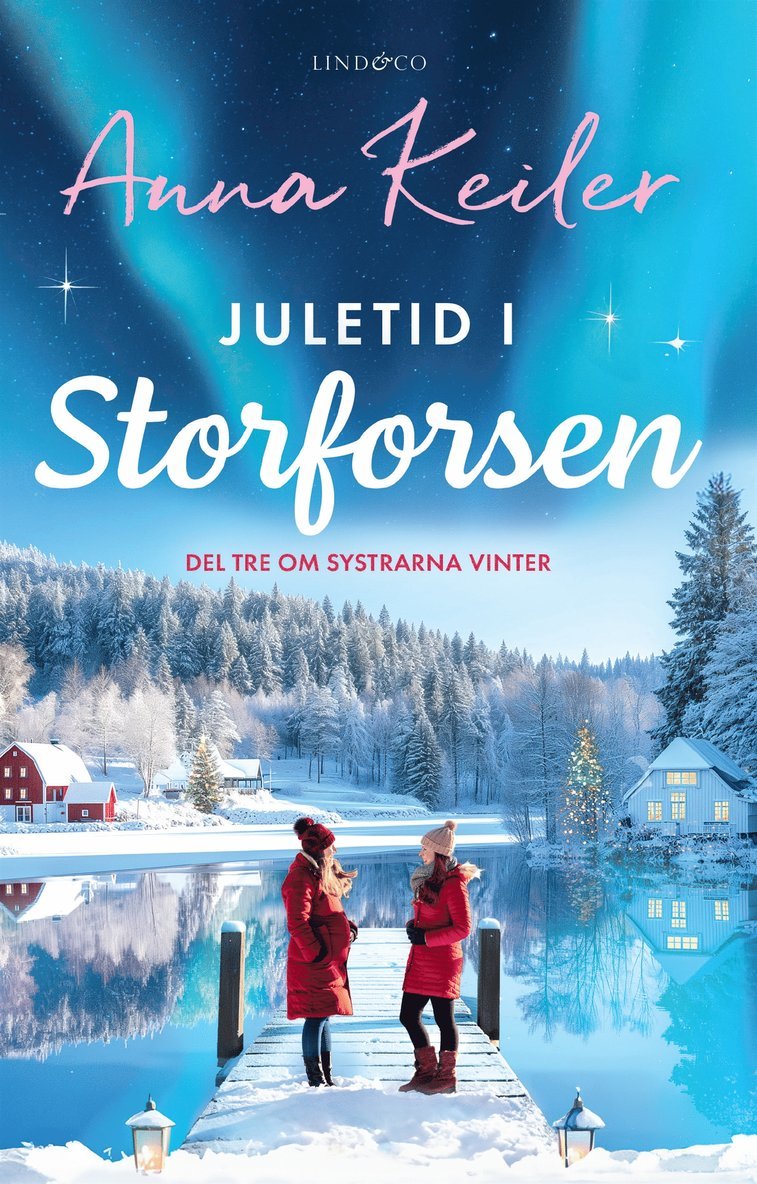 Anna Keiler - Juletid i Storforsen, E-bok