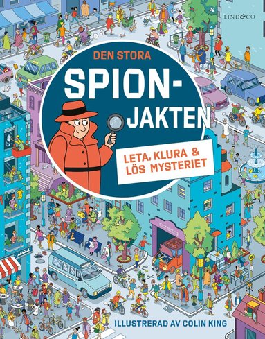 Laura Cowan, Alex Frith - Den stora spionjakten. Leta, klura och lös mysteriet, Inbunden. Tillgänglighet: Lägg till