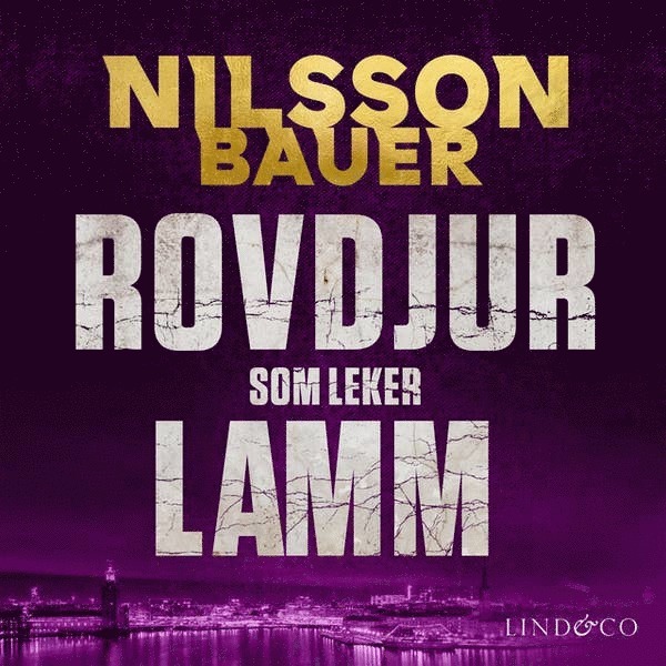 Johanna Nilsson, Maria Bauer - Rovdjur som leker lamm, E-bok
