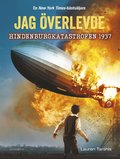  Jag verlevde Hindenburgkatastrofen 1937