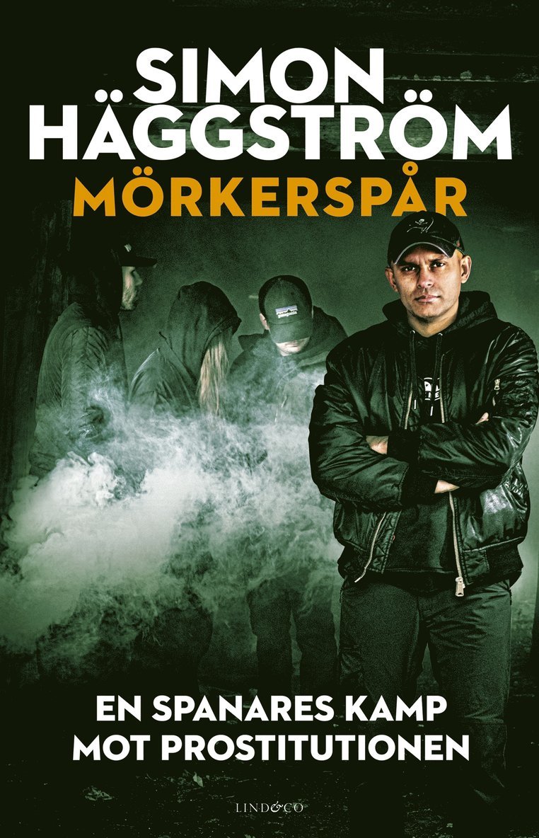 Simon Häggström - Mörkerspår : en spanares kamp mot prostitutionen, E-bok