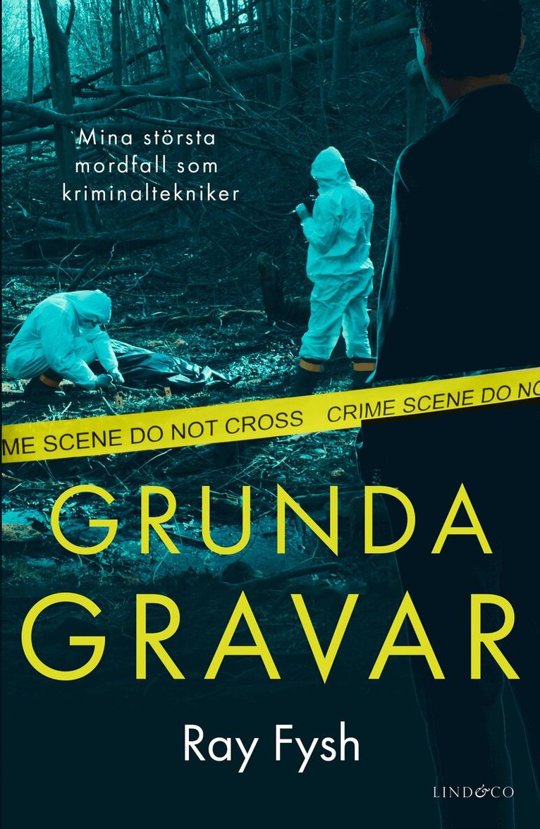 Ray Fysh - Grunda gravar : mina största mordfall som kriminaltekniker, Inbunden
