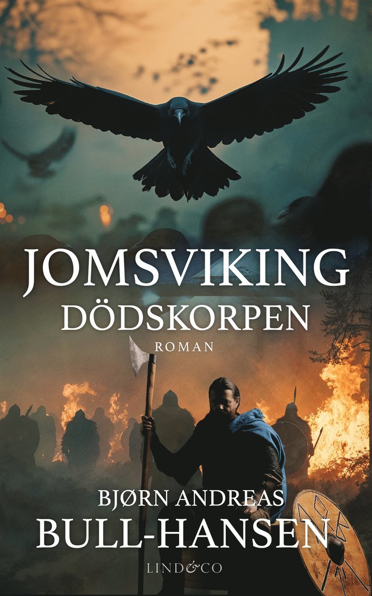 Bjørn Andreas Bull-Hansen - Jomsviking. Dödskorpen, E-bok