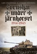 Svenskar under Jrnkorset : 1914-1945