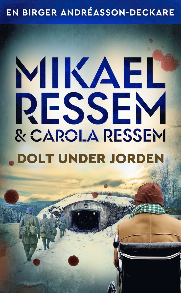 Mikael Ressem, Carola Ressem - Dolt under jorden, E-bok