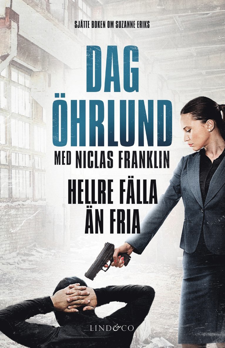 Dag Öhrlund, Niclas Franklin - Hellre fälla än fria, E-bok