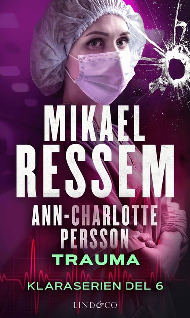 Mikael Ressem, Ann-Charlotte Persson - Trauma, Häftad