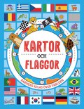 Kartor och flaggor : barnens atlas �ver v�rlden