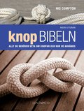 Knopbibeln : allt du beh�ver veta om knopar och hur de anv�nds