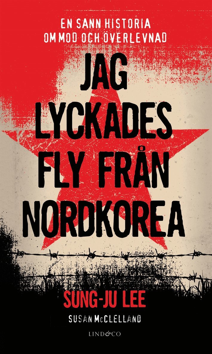 Susan McClelland, Sung-Ju Lee - Jag lyckades fly från Nordkorea : en sann historia om mod och överlevnad, E-bok