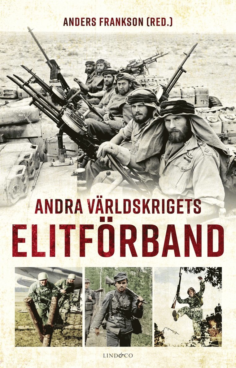Lars Ericson Wolke, Anders Frankson, Mattias Bergwall, Magnus Glenning, Bo Knarrström, Anders Frankson - Andra världskrigets elitförband, E-bok
