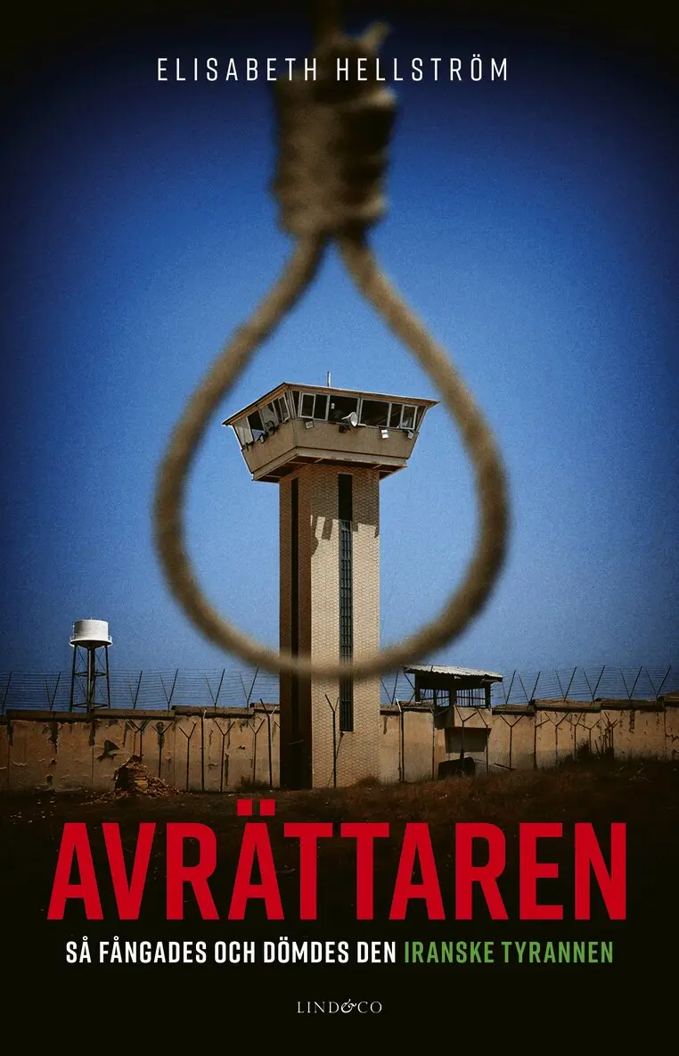 Avrättaren : så fångades och dömdes den iranske tyrannen