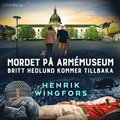 Mordet p Armmuseum: Britt Hedlund kommer tillbaka 