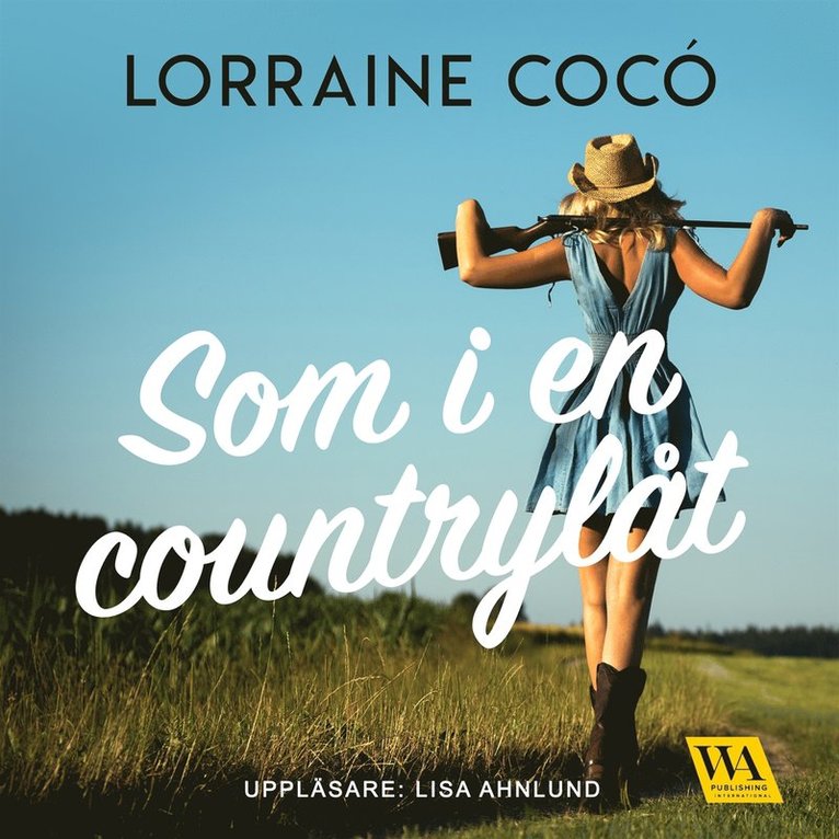 Lorraine Cocó - Som i en countrylåt, Ljudbok