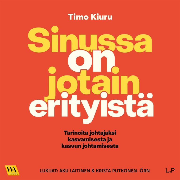 Timo Kiuru - Sinussa on jotain erityistä, Ljudbok