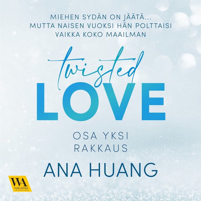 Ana Huang - Twisted, osa 1: Rakkaus, Ljudbok