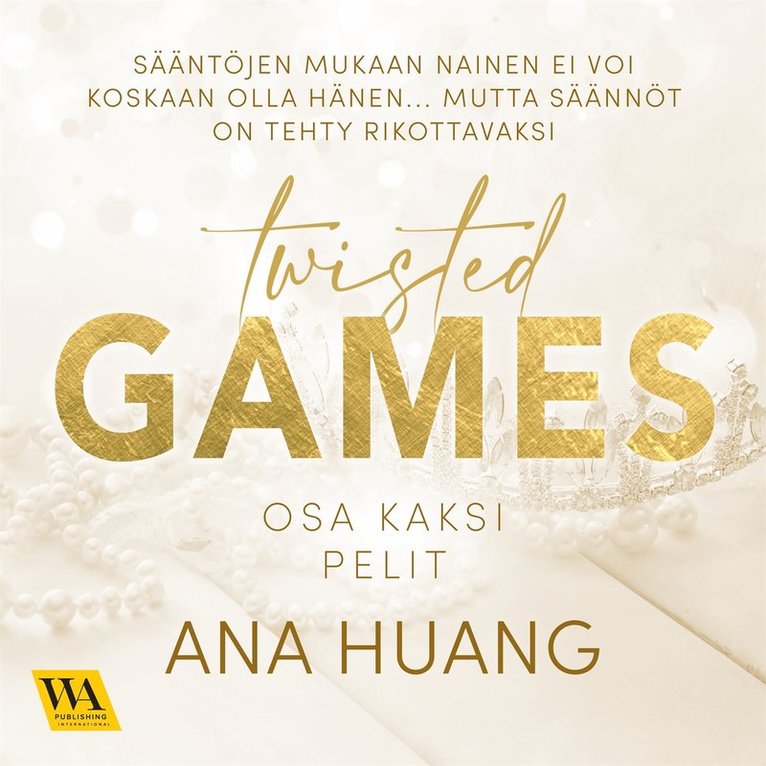 Ana Huang - Twisted, osa 2: Pelit, Ljudbok