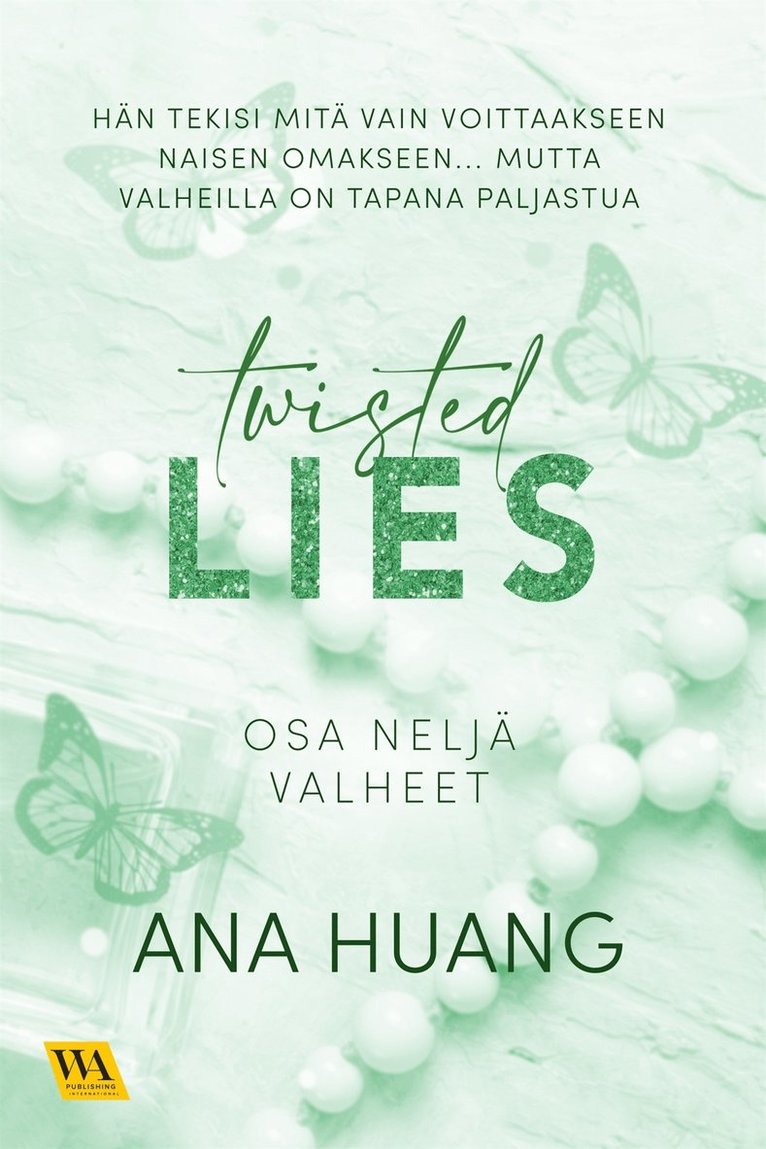 Ana Huang - Twisted, osa 4: Valheet, E-bok