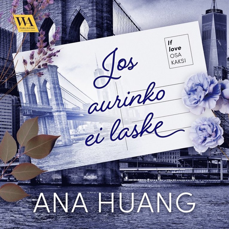 Ana Huang - If love 2: Jos aurinko ei laske, Ljudbok