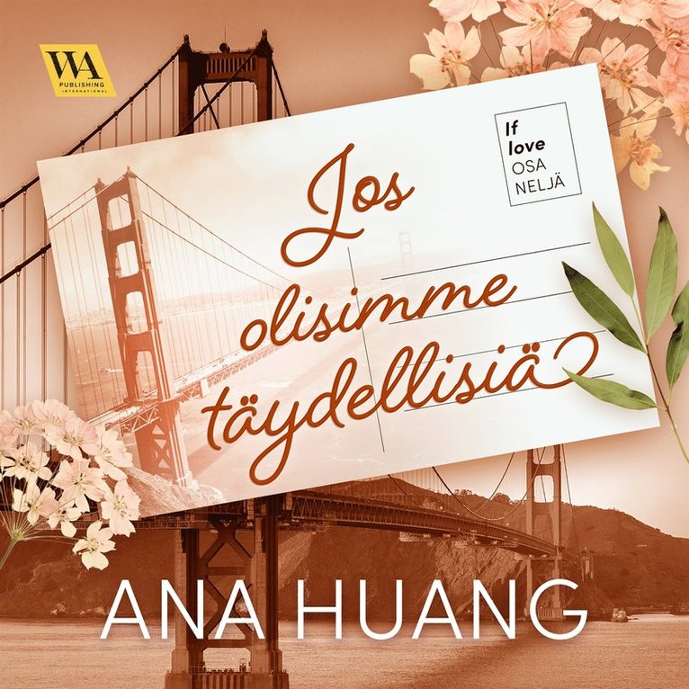 Ana Huang - If love 4: Jos olisimme täydellisiä, Ljudbok