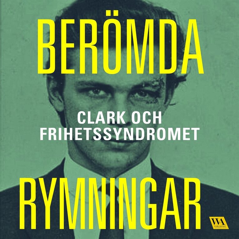 Meow Production - Berömda rymningar – Clark och frihetssyndromet, Ljudbok. Tillgänglighet: Lägg i varukorg