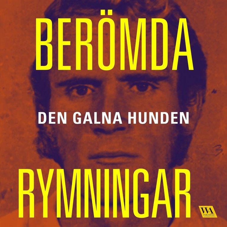 Meow Production - Berömda rymningar – Den galna hunden, Ljudbok