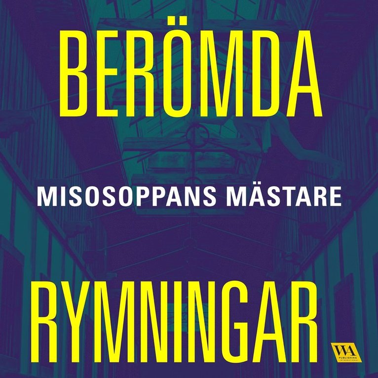 Meow Production - Berömda rymningar – Misosoppans mästare, Ljudbok