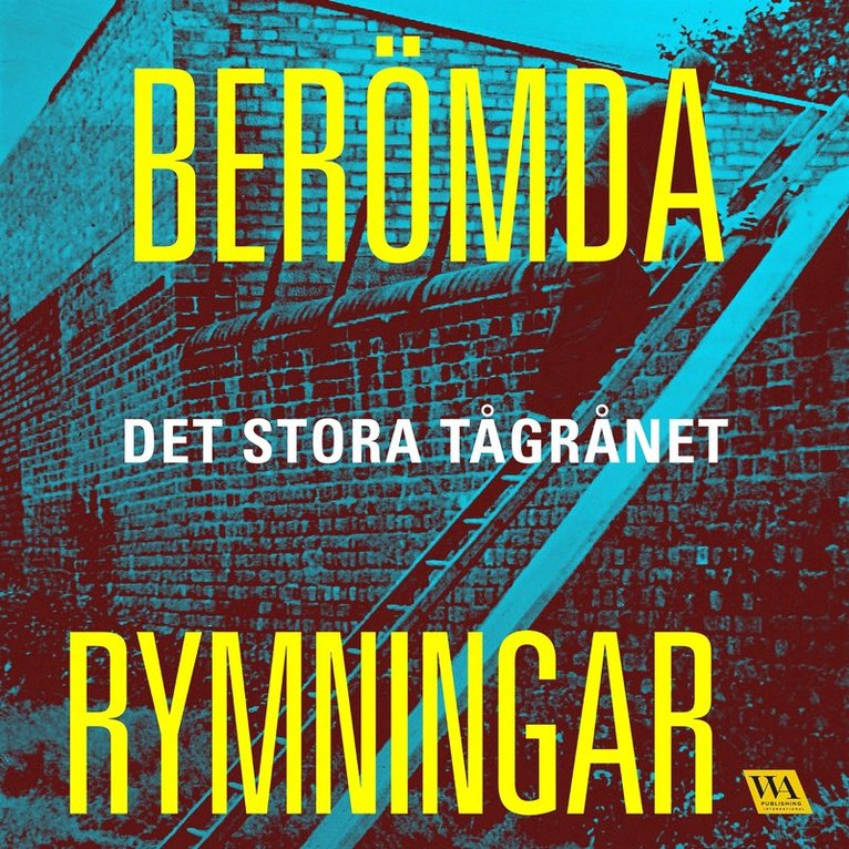 Meow Production - Berömda rymningar – Det stora tågrånet, Ljudbok