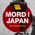 Mord i Japan ? Den giftiga geishan