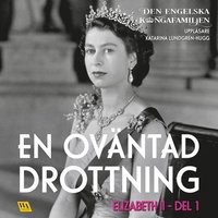 Elizabeth del 1 ? En ovntad drottning