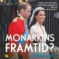 William & Kate ? Monarkins framtid?