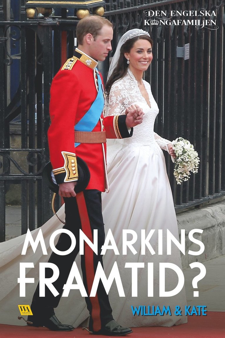 Rakkerpak Productions - William & Kate – Monarkins framtid?, E-bok