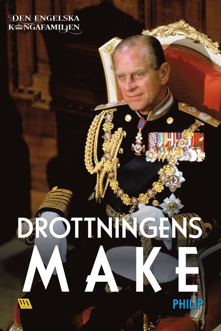 Rakkerpak Productions - Philip – Drottningens make, E-bok