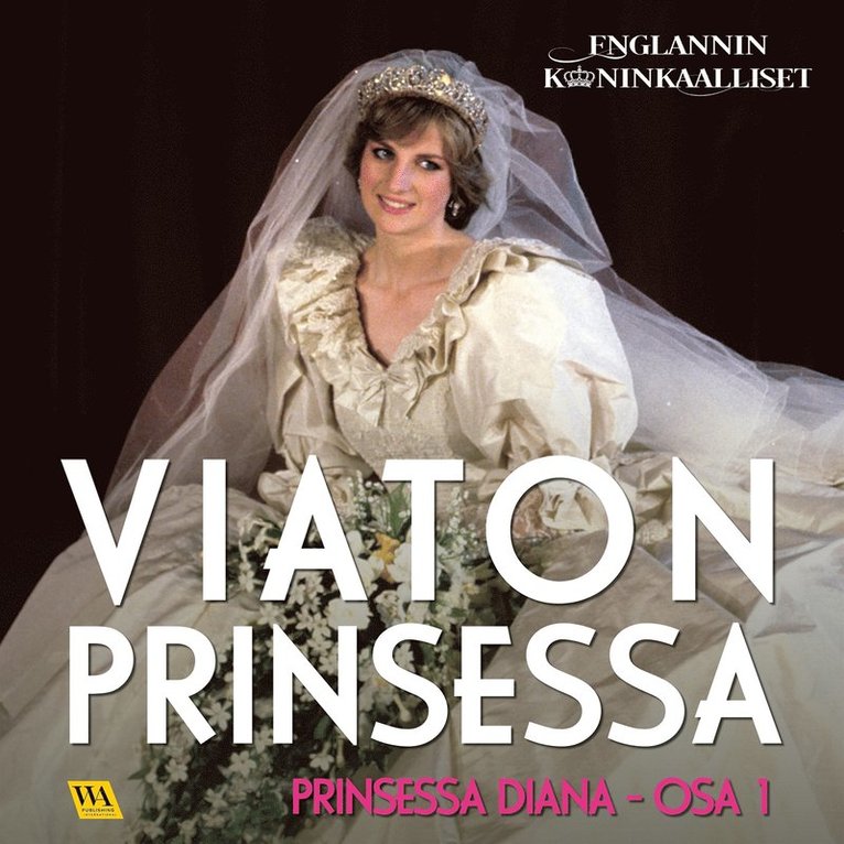 Rakkerpak Productions - Prinsessa Diana, osa 1: Viaton prinsessa, Ljudbok
