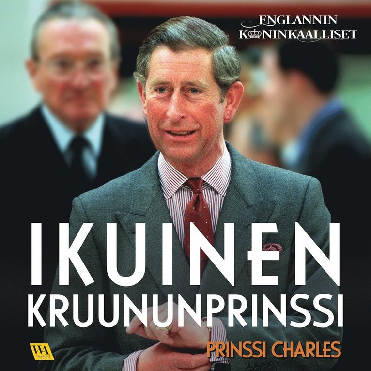 Rakkerpak Productions - Prinssi Charles: Ikuinen kruununprinssi, Ljudbok